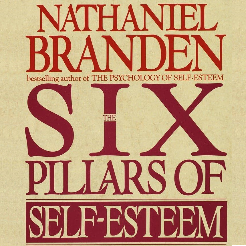 The Six Pillars of Self-Esteem